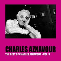 Si je n'avais plus - Charles Aznavour
