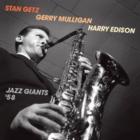 Candy - Stan Getz & Gerry Mulligan & Harry Edison