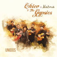 Dounia - Chico & The Gypsies & Hasna