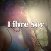 Libre Soy - Angela Leiva