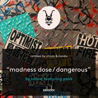 Dangerous - EdOne & Pakk