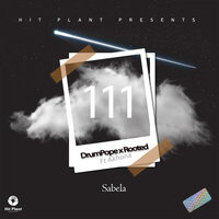 Sabela - DrumPope & Rooted & Akhona