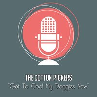 I Wish I Could Shimmy Like My Sister Kate - The Cotton Pickers