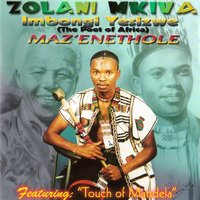 Maz'enethole - Zolani Mkiva