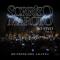 Lua de Mel / Brigas por Nada / 1 Metro e 65 - Sorriso Maroto