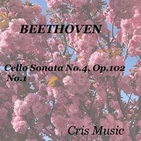 Cello Sonata No.4, Op.102, No.1, 2.  Adagio - Allegro vivace - Leonid Hambro & Felix Salmond & Ludwig van Beethoven