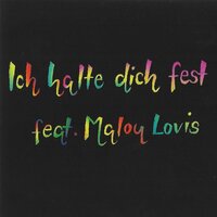 Ich halte dich fest - Motley & Malou Lovis