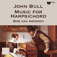 Bull: Canon in subdiapente, Two Parts in One with a Running Base ad placitum - Bob van Asperen & John Bull