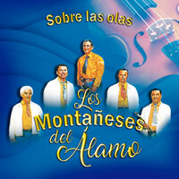 Mis Cositas - Los Montañeses Del Alamo