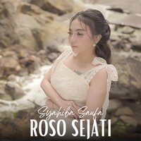 ROSO SEJATI - SYAHIBA SAUFA
