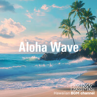 Early Morning - Hawaiian BGM channel