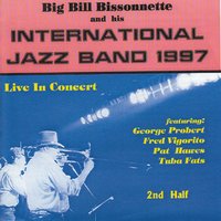 Chiribiribin - Big Bill Bissonnette's International Jazz Band 1997 & Clint Baker & Dave Brennan & Pat Hawes & Fred Vigorito & George Probert