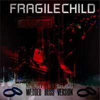 Nobody Else but You - FragileChild & isunray
