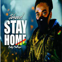 Stay Home - Jahaziel