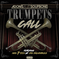 Trumpets Call - Adonis Alias Soupbone & Mak7teen & JDK daundaboss