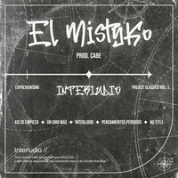 Interludio - EL MISTYKO & Cabe