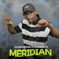 Meridian - Kaseembebe & Adani Best