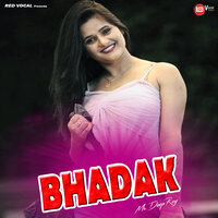 Bhadak - Mr. Deep Roy