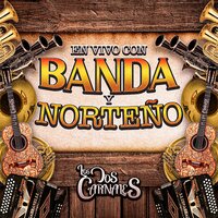 El de la Texana - Los Dos Carnales & Banda Los Populares Del Llano
