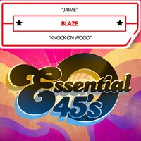 Knock on Wood - Blaze