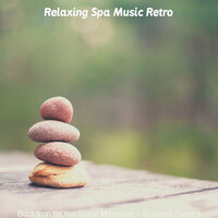 Background for Spa Treatments - Relaxing Spa Music Retro