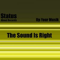 Up Your Musik - Status