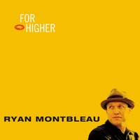 Full Grown Man - Ryan Montbleau