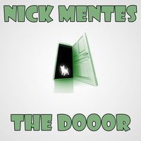 The Dooor - Nick Mentes