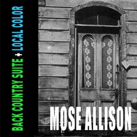 Trouble in Mind - Mose Allison