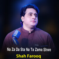 Na Za Da Sta Na Ta Zama Shwe - shah farooq