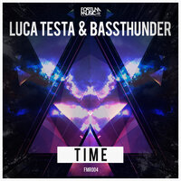 Time - Bassthunder & Luca Testa