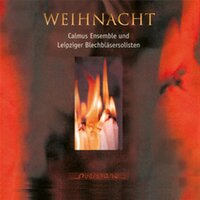 Vier Arnstädter Weihnachtschoräle, Solo: Vom Himmel hoch, BWV 738 - Calmus Ensemble & Johann Sebastian Bach