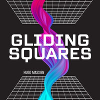 Gliding Squares - Hugo Massien
