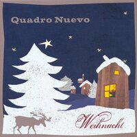 Aber Heidschi, Bumbeidschi - Quadro Nuevo