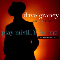 We Don't Belong to Anybody - dave graney and the mistLY