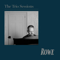 Follows Us Everywhere (The Trio Sessions) - Rowe