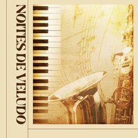 Playlist de Jazz - Jazz Relaxante & Jazz Suave & Feriado Jazz Música