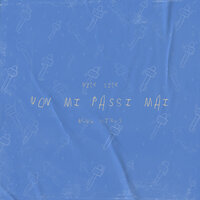 NON MI PASSI MAI - Nick Sick & Blue Virus