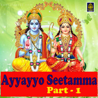 Ayyayyo Seetamma, Pt. 1 - Kannam Srinivas & A Ramadevi