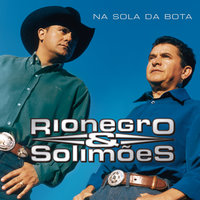 No Fim Desta Estrada - Rionegro & Solimões