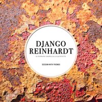 Sweet Chorus - Django Reinhardt & Stéphane Grappelli & Le Quintette du Hot Club de France & Django Reinhardt, Stéphane Grappelli, Le Quintette du Hot Club de France