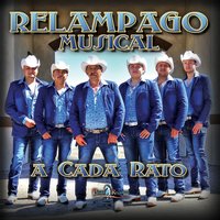 Lagrimas Llora - Relampago Musical