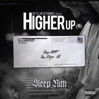 Higher Up - Sleep Nitti