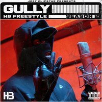 Gully HB Freestyle - Hardest Bars & Gully
