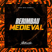 Berimbau Medieval - DJ SASORI 011 & MC D20 & MC RD
