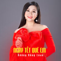 Ngày Tết Quê Em - Dương Hồng Loan