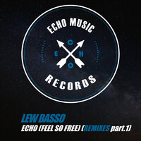 Echo (Feel So Free) - Lew Basso & Kresto