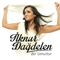 Gül Yüzlüm - İlknur Dağdelen