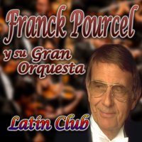 Quiéreme Mucho - Franck Pourcel Et Son Grand Orchestre