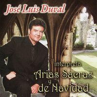 Ave Maria - Jose Luis Duval & Франц Шуберт